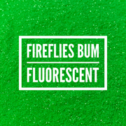 Fireflies Bum